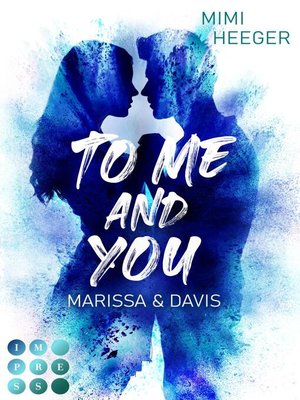 cover image of To Me and You. Marissa & Davis (Secret-Reihe)